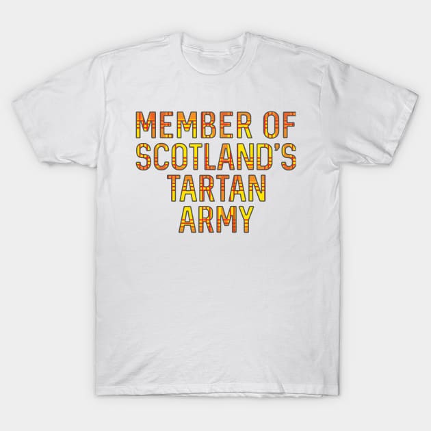 Member of Scotland's Tartan Army, Scottish Lion Rampant Coloured Tartan, Scottish Football Slogan T-Shirt by MacPean